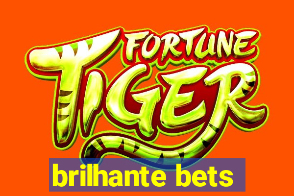 brilhante bets